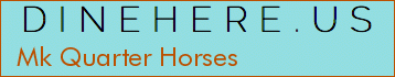 Mk Quarter Horses