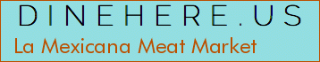 La Mexicana Meat Market