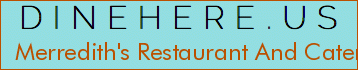 Merredith's Restaurant And Catering