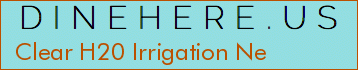 Clear H20 Irrigation Ne