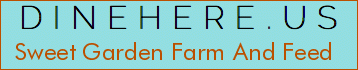 Sweet Garden Farm And Feed