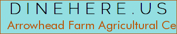 Arrowhead Farm Agricultural Center