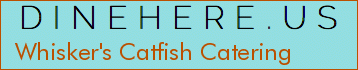 Whisker's Catfish Catering