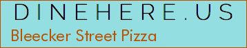 Bleecker Street Pizza