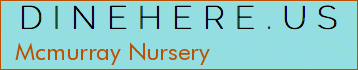 Mcmurray Nursery