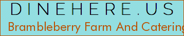 Brambleberry Farm And Catering