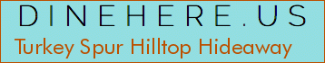Turkey Spur Hilltop Hideaway