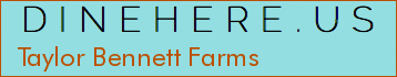 Taylor Bennett Farms