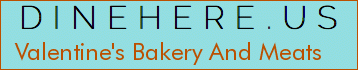 Valentine's Bakery And Meats