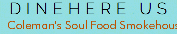 Coleman's Soul Food Smokehouse
