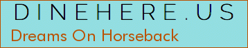 Dreams On Horseback