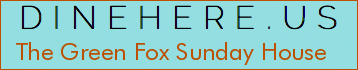 The Green Fox Sunday House