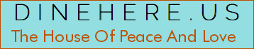 The House Of Peace And Love