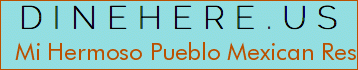 Mi Hermoso Pueblo Mexican Restaurant
