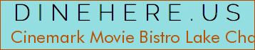 Cinemark Movie Bistro Lake Charles
