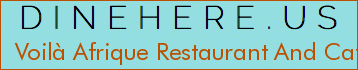 Voilà Afrique Restaurant And Catering