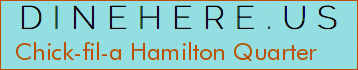 Chick-fil-a Hamilton Quarter