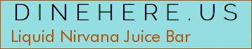 Liquid Nirvana Juice Bar