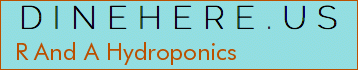 R And A Hydroponics