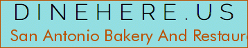 San Antonio Bakery And Restaurant