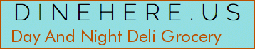 Day And Night Deli Grocery