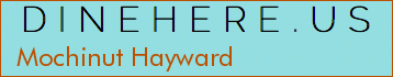 Mochinut Hayward
