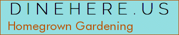 Homegrown Gardening