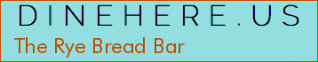 The Rye Bread Bar