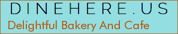 Delightful Bakery And Cafe
