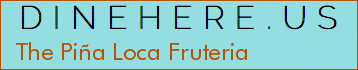 The Piña Loca Fruteria