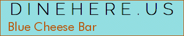 Blue Cheese Bar