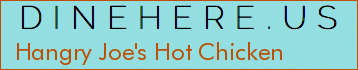Hangry Joe's Hot Chicken