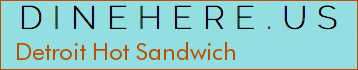 Detroit Hot Sandwich