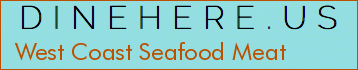 West Coast Seafood Meat