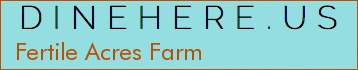 Fertile Acres Farm