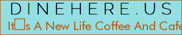 Its A New Life Coffee And Cafe
