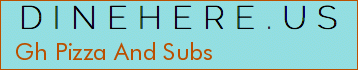 Gh Pizza And Subs