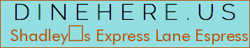 Shadleys Express Lane Espresso