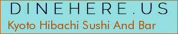 Kyoto Hibachi Sushi And Bar