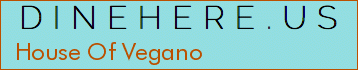 House Of Vegano