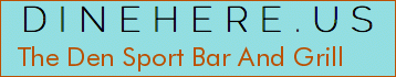 The Den Sport Bar And Grill
