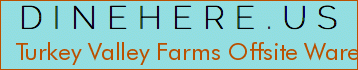 Turkey Valley Farms Offsite Warehouse