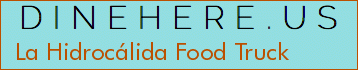 La Hidrocálida Food Truck