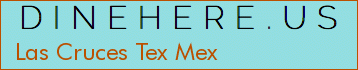 Las Cruces Tex Mex