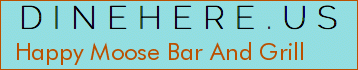 Happy Moose Bar And Grill