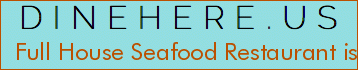 Full House Seafood Restaurant