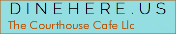 The Courthouse Cafe Llc