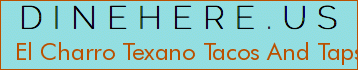 El Charro Texano Tacos And Taps