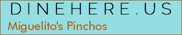 Miguelito's Pinchos
