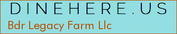 Bdr Legacy Farm Llc